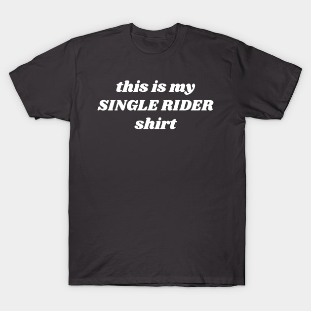 Disney single rider shirt clearance
